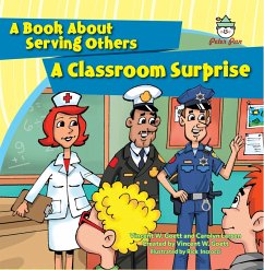 A Classroom Surprise (eBook, ePUB) - Goett, Vincent W.; Larsen, Carolyn
