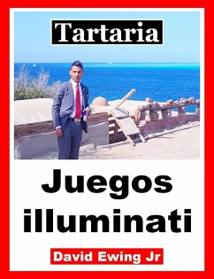 Tartaria - Juegos illuminati (eBook, ePUB) - Ewing Jr, David