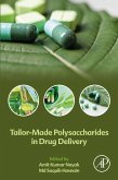 Tailor-Made Polysaccharides in Drug Delivery (eBook, ePUB)