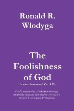 The Foolishness of God Volume 2 (eBook, ePUB) - Wlodyga, Ronald Richard