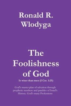 The Foolishness of God Volume 2 (eBook, ePUB) - Wlodyga, Ronald Richard