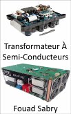 Transformateur À Semi-Conducteurs (eBook, ePUB)
