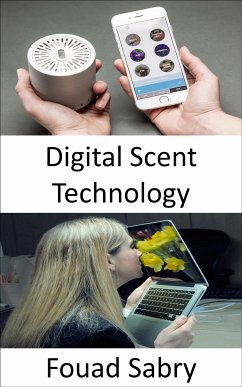 Digital Scent Technology (eBook, ePUB) - Sabry, Fouad