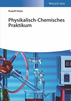 Physikalisch-Chemisches Praktikum (eBook, ePUB) - Holze, Rudolf