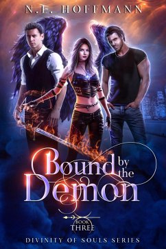 Bound by the Demon (Divinity of Souls, #3) (eBook, ePUB) - Hoffmann, N. L. Bound by the Demon (Divinity of Souls, #3) (eBook, ePUB) - Hoffmann, N. L.