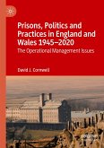 Prisons, Politics and Practices in England and Wales 1945¿2020