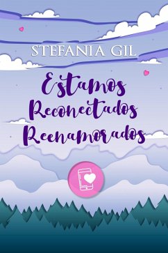 Cover Estamos reconectados reenamorados (Reencuentros, #2) (eBook, ePUB)