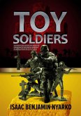 Toy Soldiers (eBook, ePUB) Toy Soldiers (eBook, ePUB)