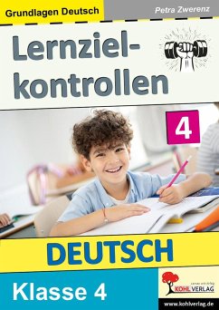 Lernzielkontrollen DEUTSCH / Klasse 4 - Zwerenz, Petra
