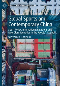 Global Sports and Contemporary China - Rick, Oliver;Li, Longxi