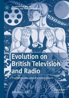 Evolution on British Television and Radio - Hall, Alexander