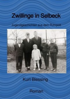 Zwillinge in Selbeck - Blessing, Rolf