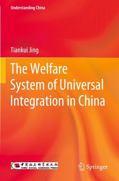 The Welfare System of Universal Integration in China - Jing, Tiankui