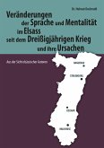 Veränderungen der Sprache und Mentalität im Elsass seit dem Dreißigjährigen Krieg (eBook, ePUB)