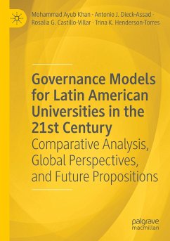 Governance Models for Latin American Universities in the 21st Century - Khan, Mohammad Ayub;Dieck-Assad, Antonio J.;Castillo-Villar, Rosalia G.