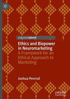 Ethics and Biopower in Neuromarketing - Penrod, Joshua