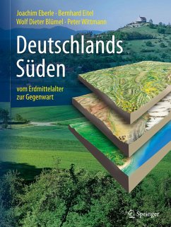 Deutschlands Süden - vom Erdmittelalter zur Gegenwart - Eberle, Joachim;Eitel, Bernhard;Blümel, Wolf Dieter