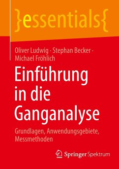 Einführung in die Ganganalyse - Ludwig, Oliver;Becker, Stephan;Fröhlich, Michael