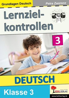 Lernzielkontrollen DEUTSCH / Klasse 3 - Zwerenz, Petra