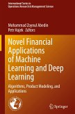 Novel Financial Applications of Machine Learning and Deep Learning