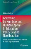 Governing by Numbers and Human Capital in Education Policy Beyond Neoliberalism (eBook, PDF)