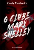 O Clube Mary Shelley (eBook, ePUB)
