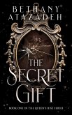 The Secret Gift (The Queen's Rise Series, #1) (eBook, ePUB)