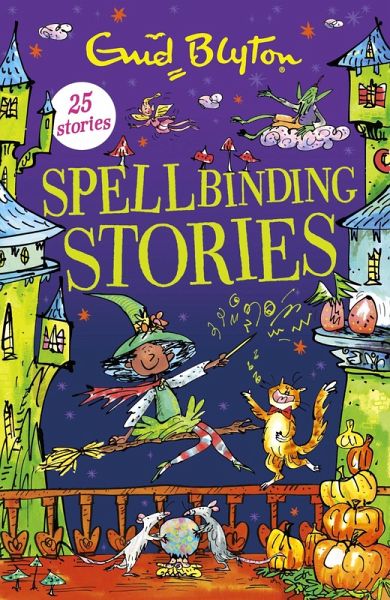 Spellbinding Stories (eBook, ePUB) Spellbinding Stories (eBook, ePUB)