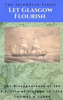 Cover Let Glasgow Flourish (Shipwreck Series, #5) (eBook, ePUB)