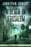 A Death in Jerusalem (Adam Lapid Mysteries, #7) (eBook, ePUB)