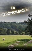 La reconciliación (eBook, ePUB) La reconciliación (eBook, ePUB)