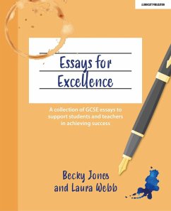 Cover Essays for Excellence: A collection of GCSE essays to support students and teachers in achieving success (eBook, ePUB)