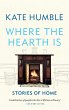 Where the Hearth Is: Stories of home... - Bild 1