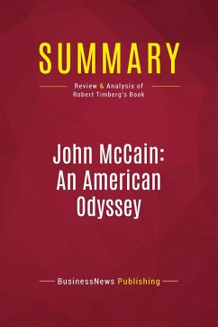 Summary: John McCain: An American Odyssey - Businessnews Publishing