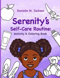 Serenity's Self-Care Routine - Jackson, Danielle M