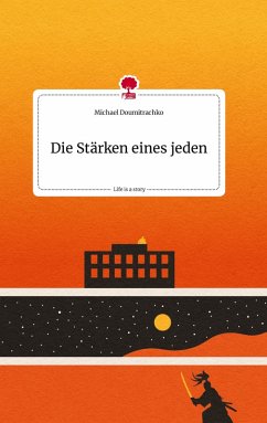 Cover Die Stärken eines jeden. Life is a Story - story.one