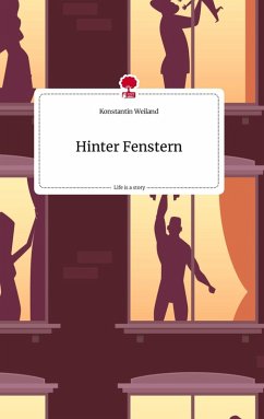 Cover Hinter Fenstern. Life is a Story - story.one