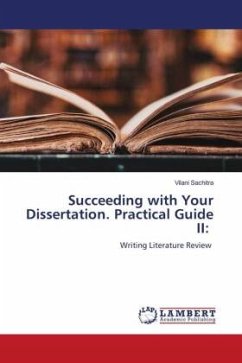 Succeeding with Your Dissertation. Practical Guide II: - Sachitra, Vilani