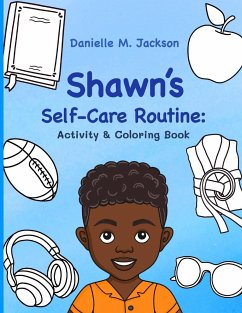 Shawn's Self-Care Routine - Jackson, Danielle M