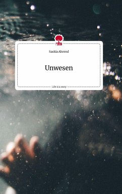 Unwesen. Life is a Story - story.one - Ahrend, Saskia