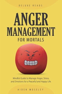 Anger Management for Mortals - Reads, Deluxe; Moseley, Aiden