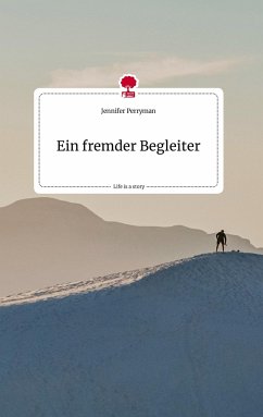 Ein fremder Begleiter. Life is a Story - story.one - Perryman, Jennifer