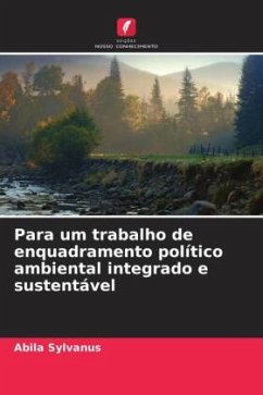 Para um trabalho de enquadramento político ambiental integrado e sustentável - Sylvanus, Abila