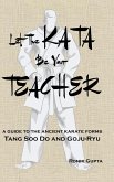 Let The Kata Be Your Teacher