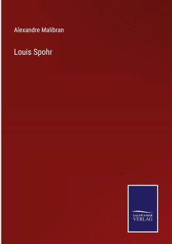 Louis Spohr - Malibran, Alexandre