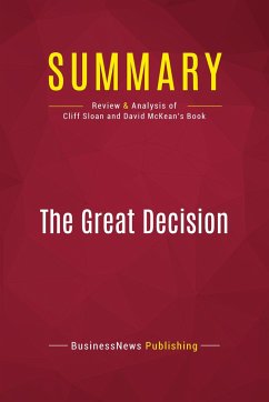Summary: The Great Decision - Businessnews Publishing
