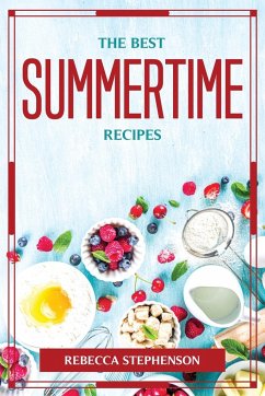 THE BEST SUMMERTIME RECIPES - Rebecca Stephenson