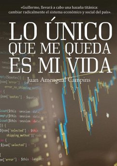 Lo único que me queda es mi vida - Amengual Campins, Juan