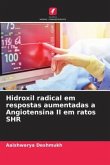 Hidroxil radical em respostas aumentadas a Angiotensina II em ratos SHR