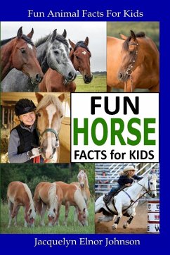 Fun Horse Facts for Kids - Johnson, Jacquelyn Elnor